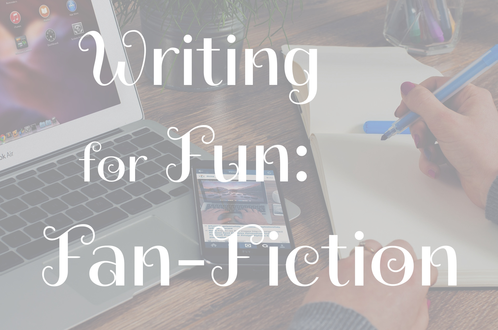 article-dec-2021-writing-for-fun-fan-fiction