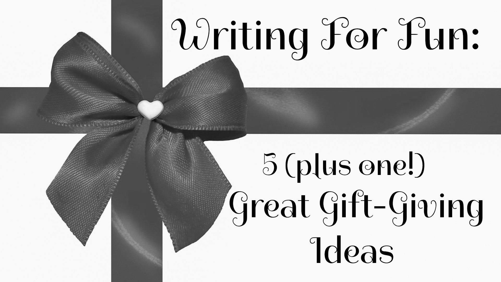 5 Gift-Giving for writers plus a bonus
